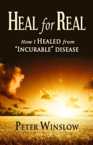 Title: Heal for Real, Author: Peter Winslow