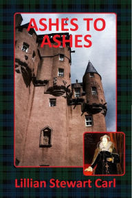 Title: Ashes to Ashes, Author: Lillian Stewart Carl