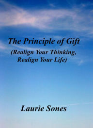 Title: The Principle of Gift, Author: Laurie Sones