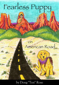 Title: Fearless Puppy on American Road, Author: Doug 