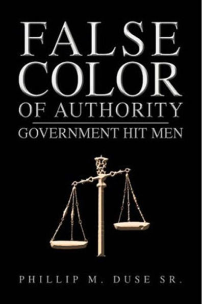 False Color of Authority: Government Hit Men