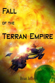 Title: Fall of the Terran Empire, Author: Brian Jeffreys