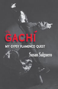 Title: The Gachi, Author: Susan Salguero