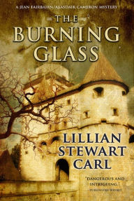 Title: The Burning Glass, Author: Lillian Stewart Carl