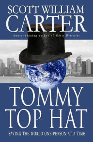 Title: Tommy Top Hat, Author: Scott William Carter