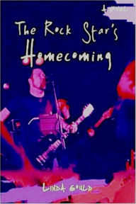 Title: The Rock Star's Homecoming, Author: Linda Gould