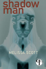 Title: Shadow Man, Author: Melissa Scott