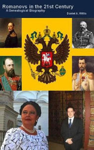 Title: Romanovs in the 21st Century, Author: Daniel A. Willis