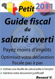 Title: Petit guide fiscal du salarié averti, Author: Renaud V.