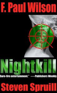 Title: Nightkill, Author: F. Paul Wilson and Steven Spruill