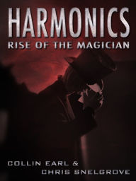 Title: Harmonics: Rise of the Magician, Author: Collin Earl