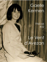 Title: Le Vent d'Avezan, Author: Gaelle Kermen
