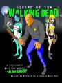 Sister of the Walking Dead (My Little Brother is a Zombie, Book 2)