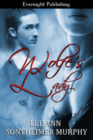 Title: Wolfe's Lady, Author: Lee Ann Sontheimer Murphy