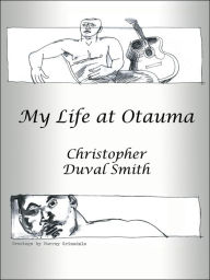 Title: My Life at Otauma, Author: Christopher Duval Smith