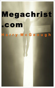 Title: Megachrist.com, Author: Harry McGeough