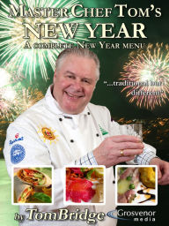 Title: Master Chef Tom's New Year, Author: Tom Bridge