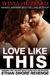 Title: Love Like This: Black Family Series, Author: Sylvia Hubbard