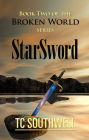 The Broken World Book Two: StarSword
