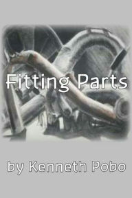 Title: Fitting Parts, Author: Kenneth Pobo