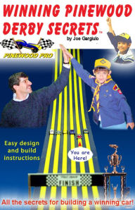 Title: Winning Pinewood Derby Secrets, Author: Joe Gargiulo