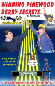 Title: Winning Pinewood Derby Secrets, Author: Joe Gargiulo