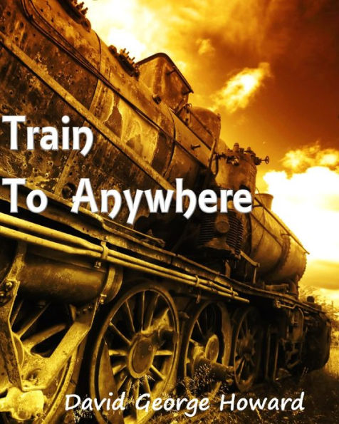 Train to Anywhere