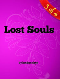 Title: Lost Souls, Author: London Shye