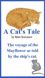 Title: A Cat's Tale, Author: Matt Sorensen