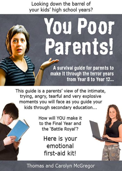 You Poor Parents!