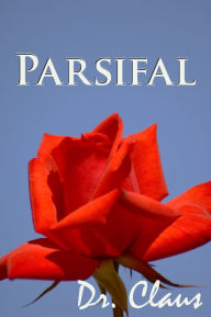 Title: Parsifal, Author: Dr. Claus