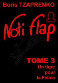 Title: Noti Flap Tome 3, Author: Boris Tzaprenko