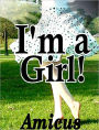 I'm a Girl!