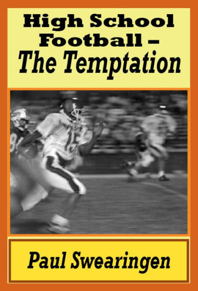 High School Football - The Temptation (first in the high school series)