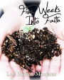 Five Weeks Into Faith