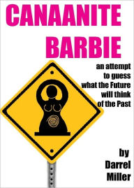 Title: Canaanite Barbie, Author: Darrel Miller