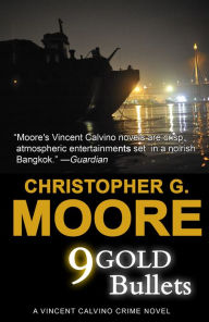 Title: 9 Gold Bullets, Author: Christopher G. Moore