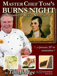 Title: Master Chef Tom's Burns Night, Author: Tom Bridge