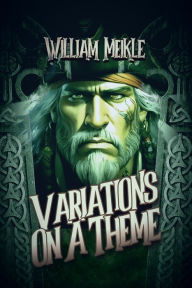 Title: Variations on a Theme, Author: William Meikle