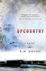 Title: Upcountry, Author: RM Doyon