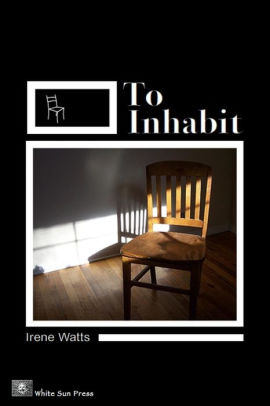 To Inhabit By Irene Watts Nook Book Ebook Barnes Noble