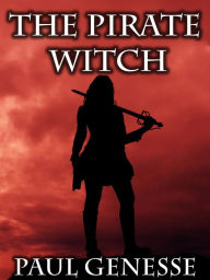 Title: The Pirate Witch, Author: Paul Genesse
