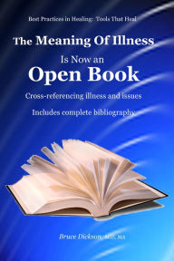 Title: The Meaning of Illness is Now an Open Book, Cross-referencing Illness and Issues, Author: Bruce Dickson