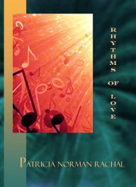 Title: Rhythms of Love, Author: Patricia Norman Rachal