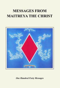 Title: Messages from Maitreya the Christ, Author: Benjamin Creme