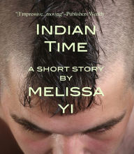 Title: Indian Time, Author: Melissa Yi