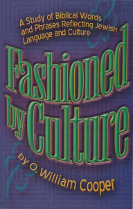 Title: Fashioned by Culture, Author: O. William Cooper