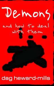 Title: Demons And How To Deal With Them, Author: Dag Heward-Mills