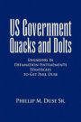 US Government Quacks and Dolts