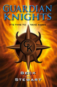 Title: The Guardian Knights: It's Time to Take Sides, Author: Jennifer Beck